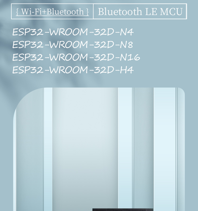 乐鑫深圳代理商ESP32-WROOM-32D乐鑫通用型 Wi-Fi + Bluetooth + Bluetooth LE MCU 模组